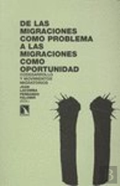 De Las Migraciones Como Problema A Las Migraciones Como Oportunidad