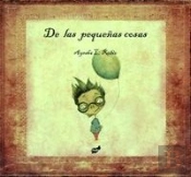 De Las Pequeñas Cosas