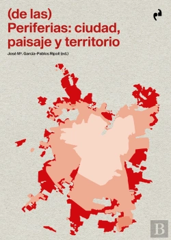 Bertrand.pt - (De Las) Periferias: Ciudad, Paisaje Y Territorio