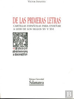Bertrand.pt - De Las Primeras Letras. Cartillas Españolas Para Enseñar A Leer De Los Siglos Xv Y Xvi