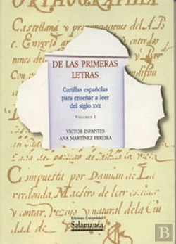 Bertrand.pt - De Las Primeras Letras. Cartillas Españolas Para Enseñar A Leer De Los Siglos Xvii Y Xviii. 2 Volúme
