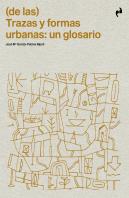 De Las Trazas Y Formas Urbanas Un Glosario