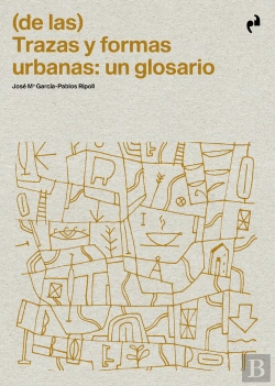 Bertrand.pt - De Las Trazas Y Formas Urbanas Un Glosario
