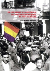 De Las Urnas A La Republica.Las Elecciones Municipales 1931
