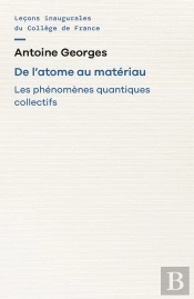 De L'Atome Au Matériau : Les Phénomènes Quantiques Collectifs
