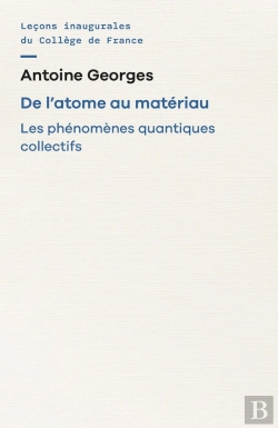 Bertrand.pt - De L'Atome Au Matériau : Les Phénomènes Quantiques Collectifs