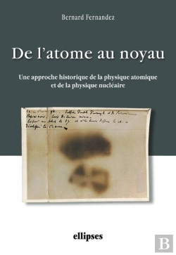 Bertrand.pt - De L'Atome Au Noyau. Une Approche Historique De La Physique Atomique Et De La Physique Nucléaire