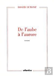 De L'Aube A L'Aurore