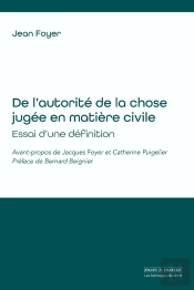 De L'Autorité De La Chose Jugée En Matière Civile : Essai D'Une Définition