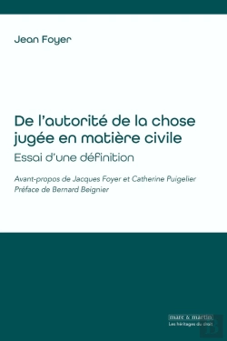 Bertrand.pt - De L'Autorité De La Chose Jugée En Matière Civile : Essai D'Une Définition