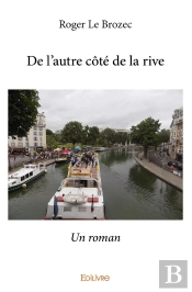 De L'Autre Côté De La Rive : Un Roman