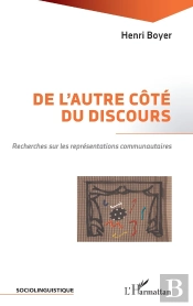De L'Autre Coté Du Discours : Recherches Sur Les Représentations Communautaires