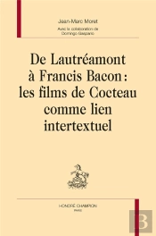 De Lautréamont À Francis Bacon : Les Films De Cocteau Comme Lien Intertextuel