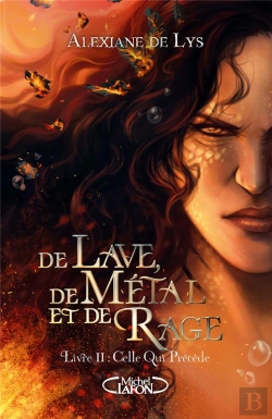 Bertrand.pt - De Lave, De Métal Et De Rage : Préquel De De Sang, D'Écume Et De Glace Tome 2 : Celle Qui Précède