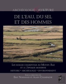 Bertrand.pt - De L'Eau, Du Sel Et Des Hommes : Le Marais Charentais Au Moyen Âge Et À L'Époque Moderne : Histoire, Archéologie, Environnement