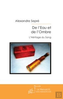 Bertrand.pt - De L'Eau Et De L'Ombre ; L'Héritage Du Sang
