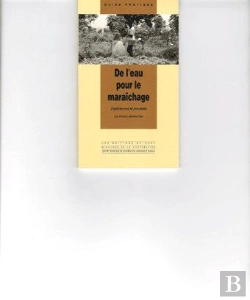Bertrand.pt - De L'Eau Pour Le Maraîchage ; Expériences Et Procédés