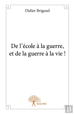 Bertrand.pt - De L'École À La Guerre, Et De La Guerre À La Vie !