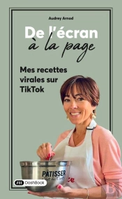 De L'Écran À La Page - Mes Recettes Virales Sur Tik Tok - Tome 1