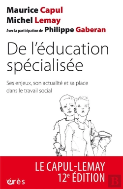 Bertrand.pt - De L'Éducation Spécialisée ; Ses Enjeux, Son Actualité Et Sa Place Dans Le Travail Social (12e Édition)