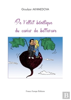 Bertrand.pt - De L'Effet Bénéfique Du Caviar De Betterave