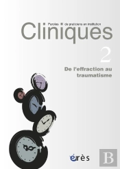 De L'Effraction Au Traumastisme