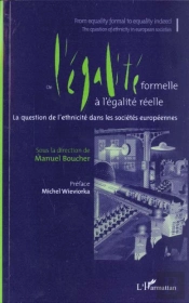 De L'Egalite Formelle A L'Egamite Reele ; La Question De L'Ethnicite Dans Les Societes Europeennes