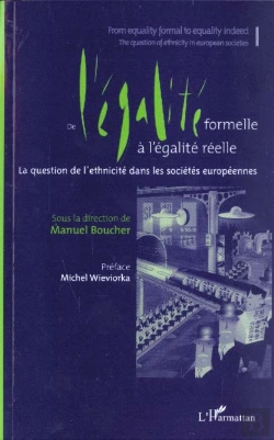 Bertrand.pt - De L'Egalite Formelle A L'Egamite Reele ; La Question De L'Ethnicite Dans Les Societes Europeennes