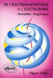 De L'Électromagnétisme À L'Électrofaible - Cours