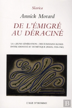 Bertrand.pt - De L'Émigré Au Déraciné ; La 
