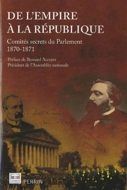 Bertrand.pt - De L'Empire A La Republique Comites Secrets Du Parlement 1870-1871