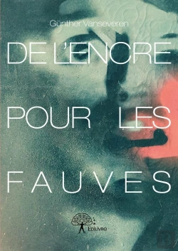 Bertrand.pt - De L'Encre Pour Les Fauves