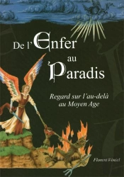 De L'Enfer Au Paradis - Regard Sur L'Au-Dela Au Moyen Age