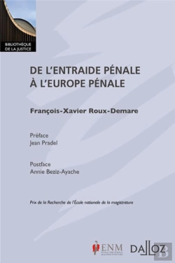 Bertrand.pt - De L'Entraide Penale A L'Europe Penale - 1re Edition