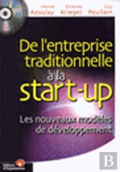 De L'Entreprise Traditionnelle A La Start-Up ; Les Nouveaux Modeles De Developpement