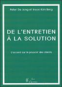 De L'Entretien À La Solution ; L'Accent Sur Le Pouvoir Des Clients