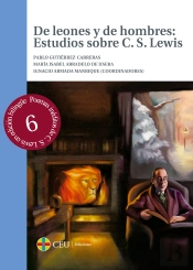 De Leones Y De Hombres: Estudios Sobre C. S. Lewis