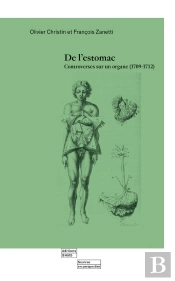 De L'Estomac : Controverses Sur Un Organe (1709-1712)