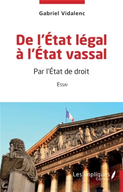 Bertrand.pt - De L'Etat Légal À L'Etat Vassal : Par L'Etat De Droit  Essai