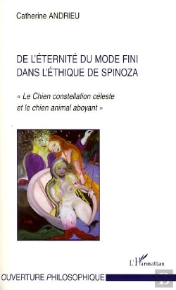 Bertrand.pt - De L'Éternité Du Monde Fini Dans L'Éthique De Spinoza ; «Le Chien Constellation Céleste Et Le Chien Animal Aboyant»