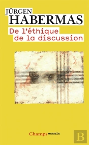 De L'Ethique De La Discussion