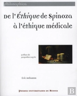 Bertrand.pt - De L'Éthique De Spinoza À L'Éthique Médicale