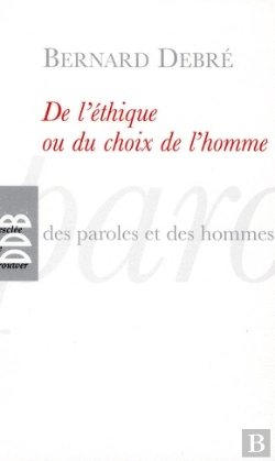 Bertrand.pt - De L'Éthique Ou Du Choix De L'Homme