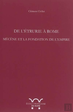 Bertrand.pt - De L'Etrurie À Rome : Mécène Et La Fondation De L'Empire