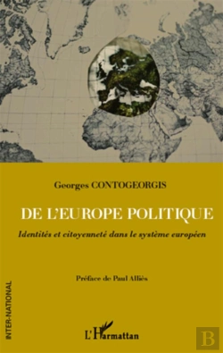 Bertrand.pt - De L'Europe Politique ; Identités Et Citoyenneté Dans Le Système Européen