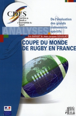Bertrand.pt - De L'Évaluation Des Grands Évènements Sportifs ; La Coupe Du Monde De Rugby En France