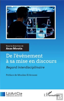 Bertrand.pt - De L'Evenement A Sa Mise En Discours - Regard Interdisciplinaire