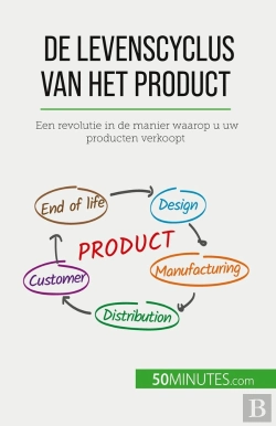 Bertrand.pt - De Levenscyclus Van Het Product : Een Revolutie In De Manier Waarop U Uw Producten Verkoopt