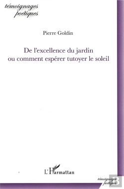 Bertrand.pt - De L'Excellence Du Jardin Ou Comment Espérer Tutoyer Le Soleil