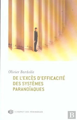 Bertrand.pt - De L'Exces D'Efficacite Des Systemes Paranoiaques